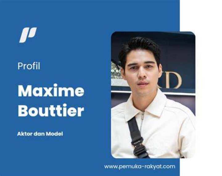 Beginilah Biodata dan Profil Maxime Bouttier! Digosipin Jalin Hubungan