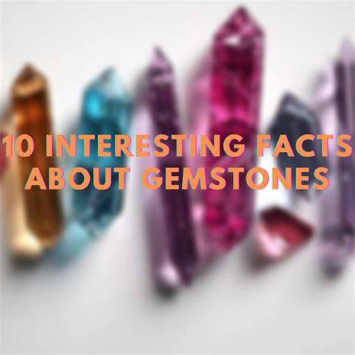 Interesting facts about gemstones Just Fun Facts